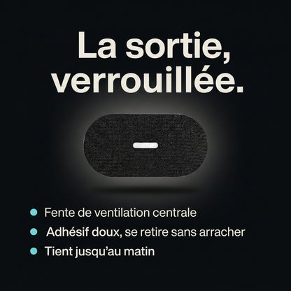 La sortie, verrouillée — fente de ventilation, adhésif doux, tient jusqu'au matin
